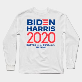 BIDEN HARRIS 2020 BATTLE FOR THE SOUL OF THE NATION Long Sleeve T-Shirt